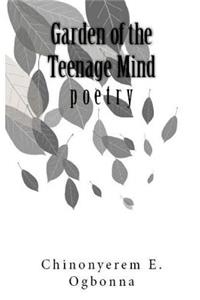 Garden of the Teenage Mind