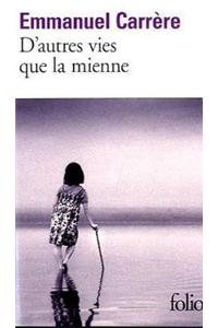 D'autres vies que la mienne