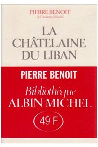 Chatelaine Du Liban (La)