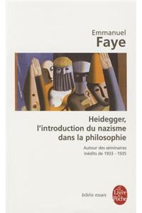 Heidegger, L'Introduction Du Nazisme Dans LA Philosophie