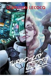 Premier envol: Turbo-City lives, épisode deux