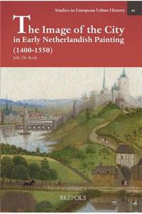 Image of the City in Early Netherlandish Painting (1400-1550)