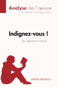 Indignez-vous ! de Stéphane Hessel (Analyse de l'oeuvre)