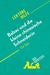 Balzac und die kleine chinesische Schneiderin von Dai Sijie (Lekturehilfe)