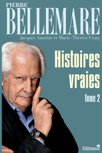 Histoires vraies Tome 2