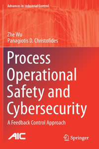 Process Operational Safety and Cybersecurity