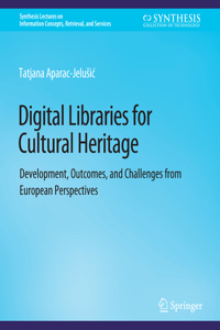 Digital Libraries for Cultural Heritage