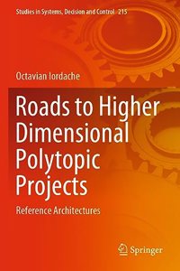 Roads to Higher Dimensional Polytopic Projects