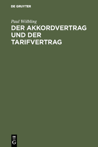 Der Akkordvertrag Und Der Tarifvertrag