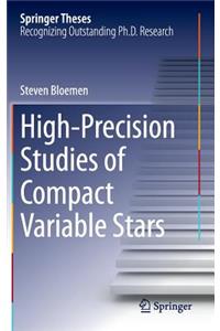 High-Precision Studies of Compact Variable Stars