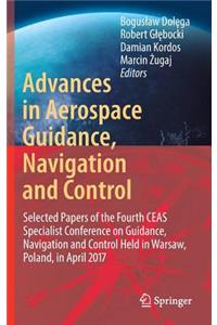 Advances in Aerospace Guidance, Navigation and Control