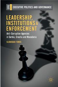 Leadership, Institutions and Enforcement