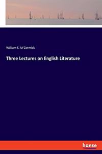 Three Lectures on English Literature