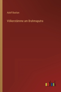Völkerstämme am Brahmaputra