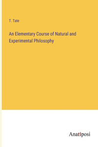 Elementary Course of Natural and Experimental Philosophy