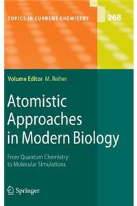 Atomistic Approaches in Modern Biology