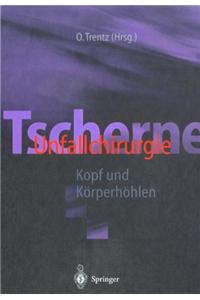 Tscherne Unfallchirurgie: Kopf Und Karperhahlen