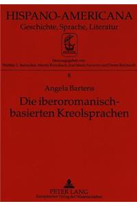 Die Iberoromanisch-Basierten Kreolsprachen: Ansaetze Der Linguistischen Beschreibung