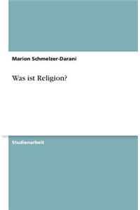 Was ist Religion?