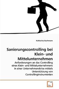 Sanierungscontrolling bei Klein- und Mittelunternehmen