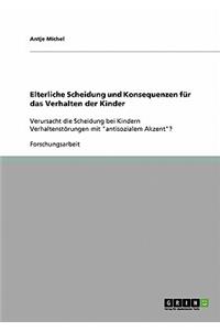 Elterliche Scheidung und Konsequenzen für das Verhalten der Kinder