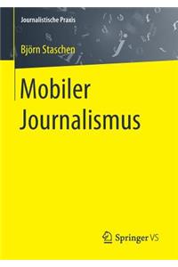 Mobiler Journalismus