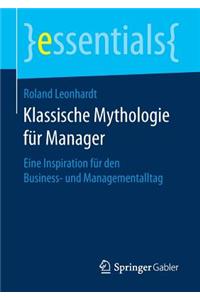 Klassische Mythologie für Manager