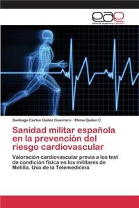 Sanidad militar española en la prevención del riesgo cardiovascular
