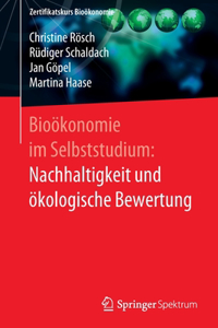 Bioökonomie Im Selbststudium: Nachhaltigkeit Und Ökologische Bewertung