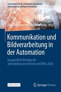 Kommunikation Und Bildverarbeitung in Der Automation