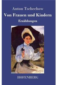 Von Frauen und Kindern