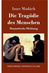 Tragödie des Menschen