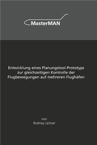 Entwicklung eines Planungstool-Prototyps zur gleichzeitigen Kontrolle der Flugbewegungen auf mehreren Flughäfen