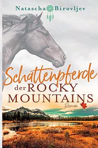 Schattenpferde der Rocky Mountains