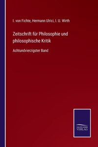 Zeitschrift für Philosophie und philosophische Kritik