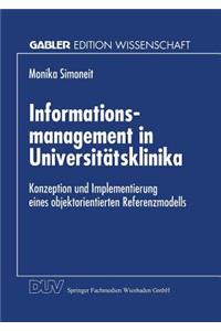 Informationsmanagement in Universitätsklinika