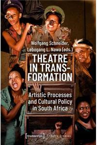 Theatre in Transformation