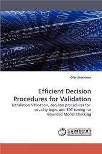 Efficient Decision Procedures for Validation