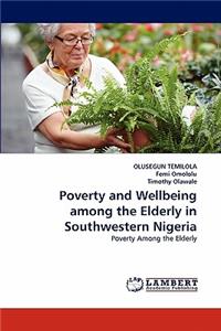Poverty and Wellbeing among the Elderly in Southwestern Nigeria