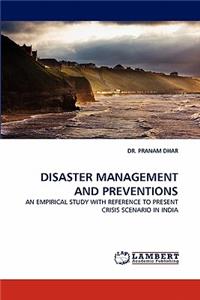 Disaster Management and Preventions