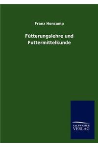 Fütterungslehre und Futtermittelkunde