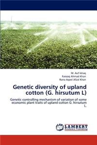 Genetic diversity of upland cotton (G. hirsutum L)