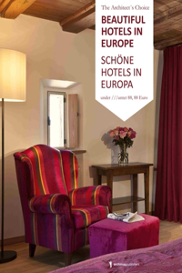 Beautiful Hotels in Europe/Schone Hotels in Europa