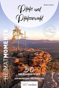 Pfalz und Pfalzerwald - HeimatMomente
