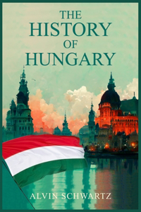 The History of Hungary