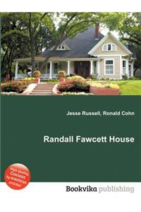 Randall Fawcett House