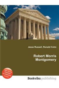 Robert Morris Montgomery