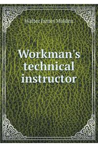 Workman's Technical Instructor