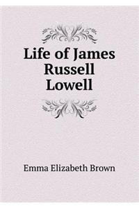 Life of James Russell Lowell