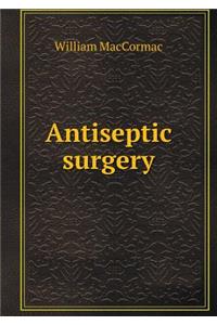 Antiseptic surgery
